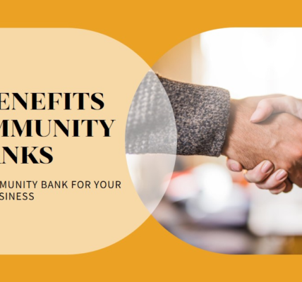 Benefits of Using Community Bank