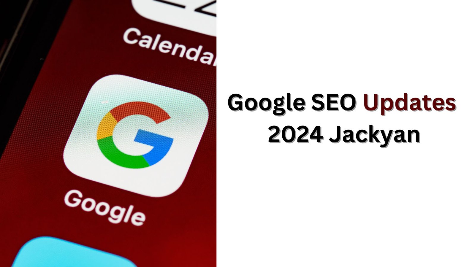 Does Google SEO Updates 2024 Jackyan impact SEO of a website? Know the facts.