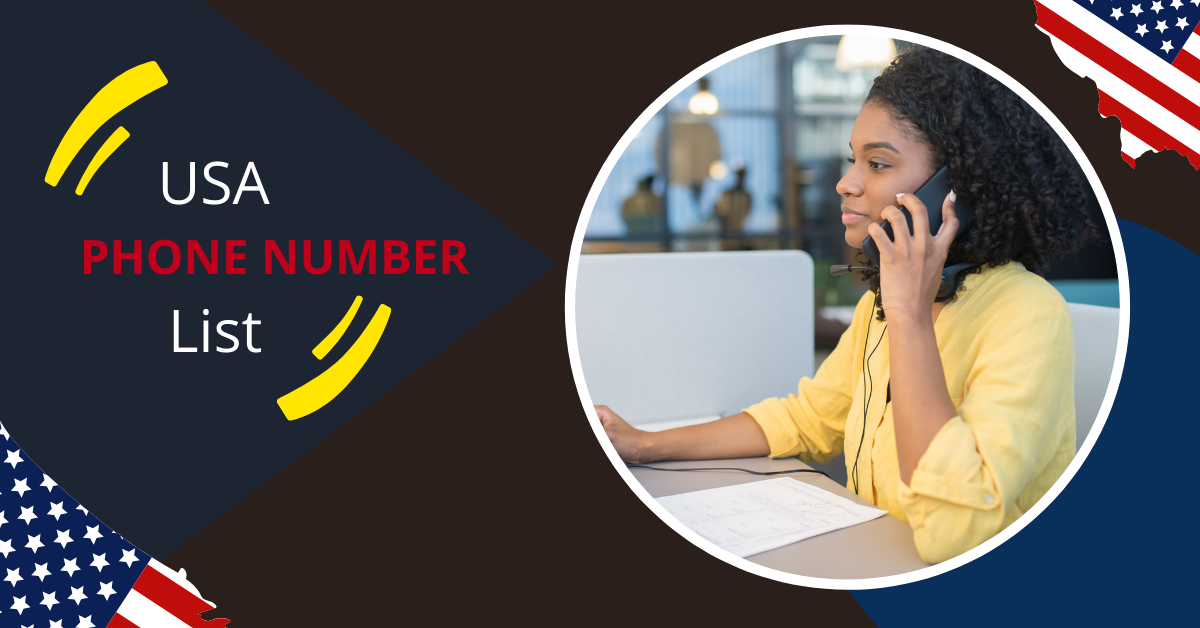 The Benefits of Utilizing a USA Phone Number List for Your Business