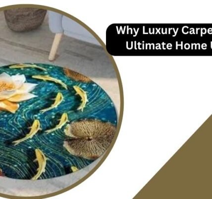 Why Luxury Carpets Are the Ultimate Home Upgrade